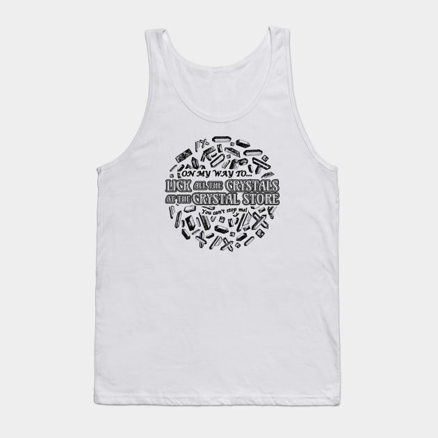 Crystal licker Tank Top by Arcane Bullshit